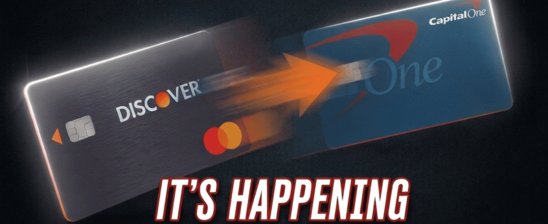 Capital One Is Taking Over Discover: What Actually Changes  (And What Doesn’t)